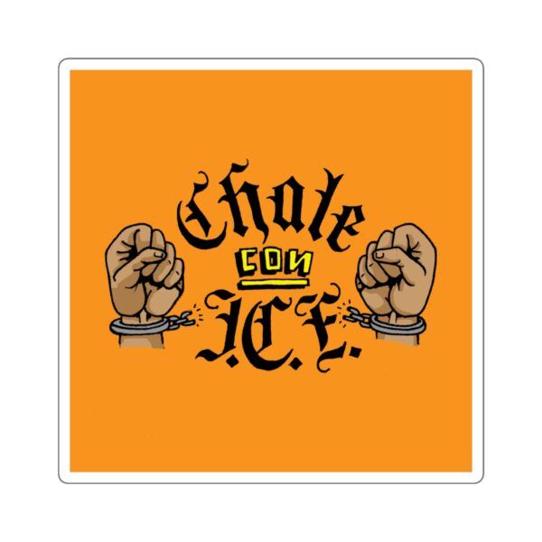 Chale Con ICE Sticker - Image 3