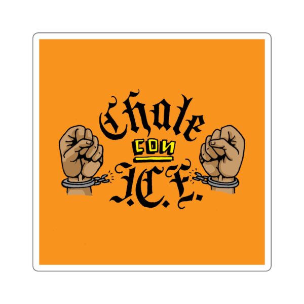 Chale Con ICE Sticker - Image 5