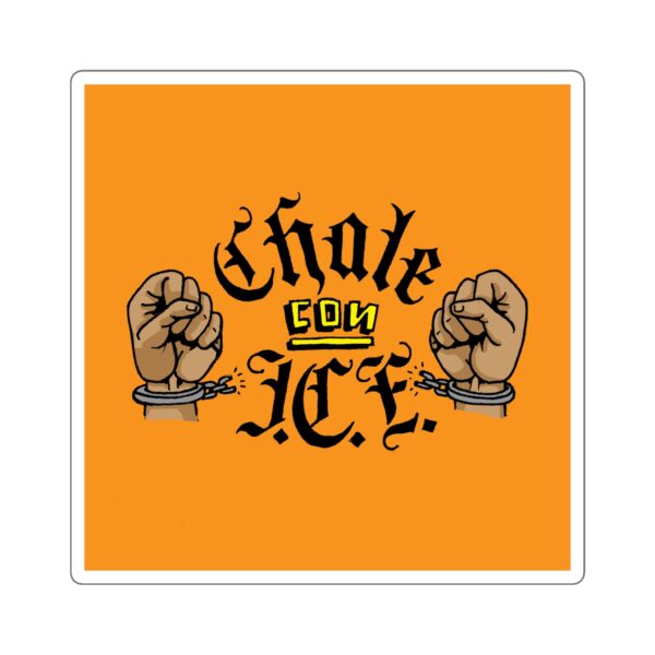 Chale Con ICE Sticker - Image 7