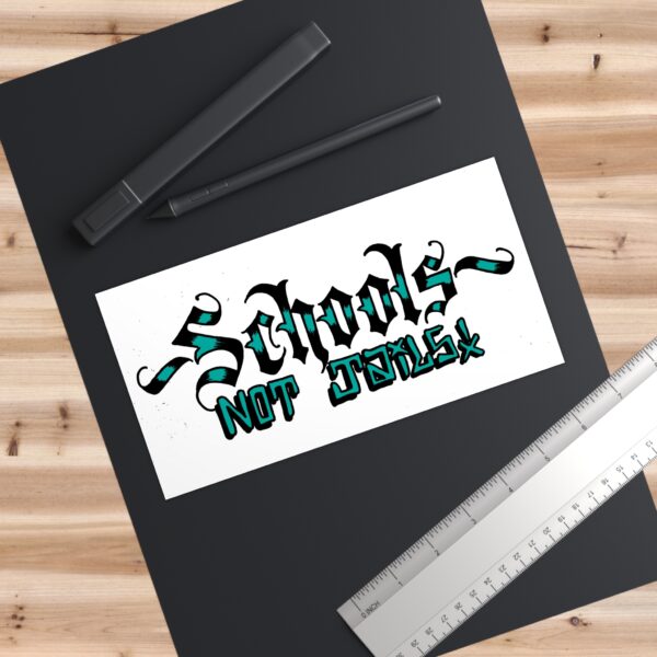 Schools Not Jails Bumper Sticker - Blue - Image 3