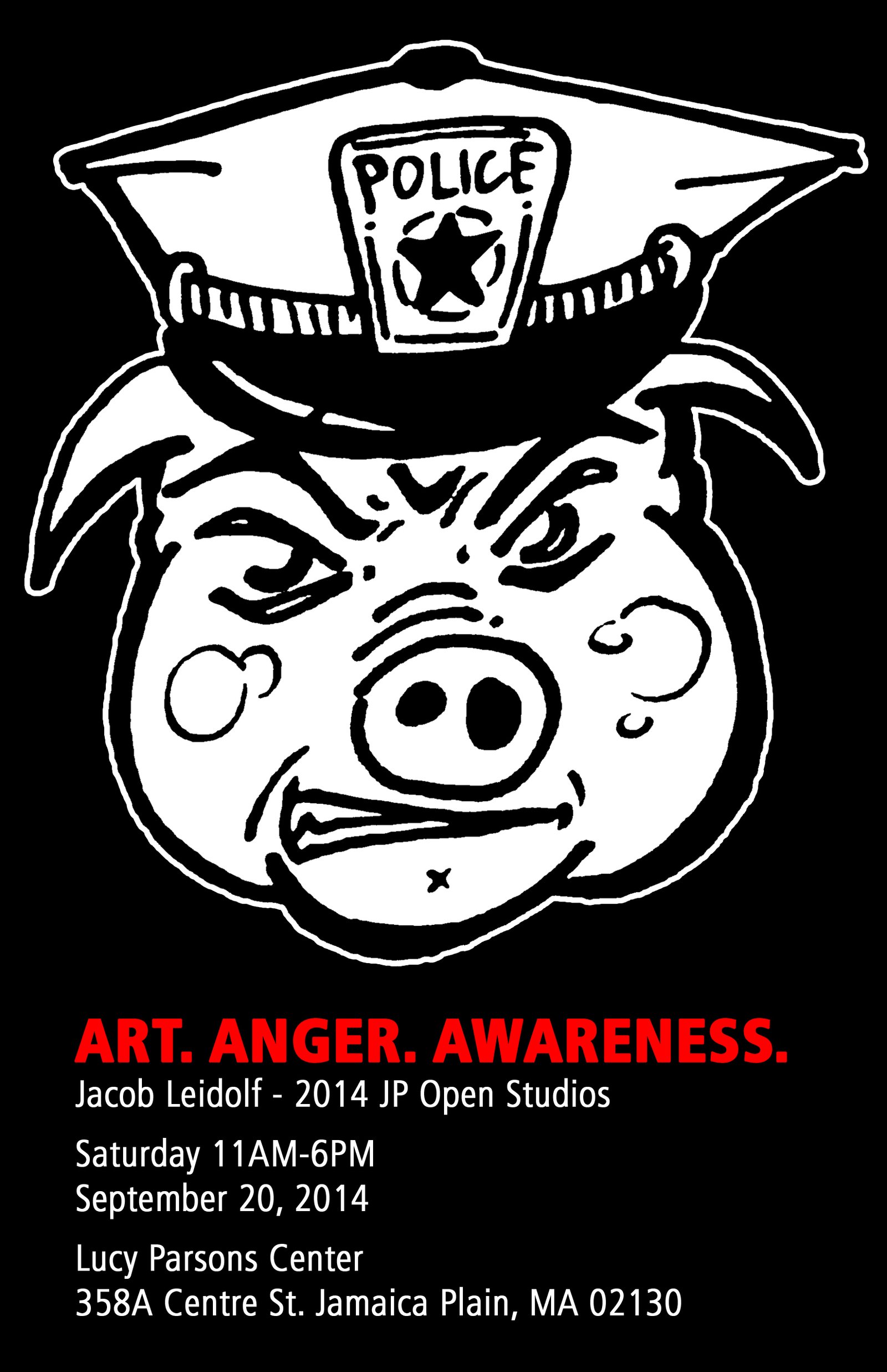 Art. Anger. Awareness. Jacob Leidof at JP Open Studios 2014 – Hosted by Lucy Parsons Center