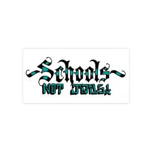 Schools Not Jails Bumper Sticker - Blue